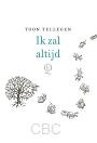 Ik zal altijd - Toon tellegen