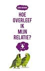 Berger, Jorg - Hoe overleef ik mijn relatie ?