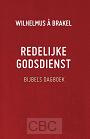 Redelijke Godsdienst - Wilhelmus a Brakel