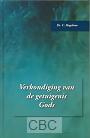 Hogchem, Ds. C. - Verkondiging van de getuigenis Gods (deel 1)