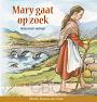 Mary gaat op zoek - Ditteke Klaasse-den Haan