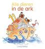 Alle dieren in de ark - Linda Bikker