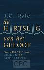 Ryle, J.C. - De hartslag van het geloof