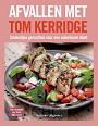 Kerrigde, Tom - Afvallen met Tom Kerridge