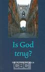 Beek, Dr. A. van de - Is God terug?