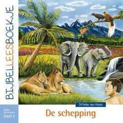 Haan, Ditteke de - Bijbelleesboekje  OT1 De schepping