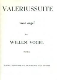 Vogel, Willem - Valeriussuite voor orgel (notenschrift)