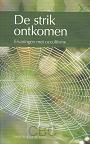 De strik ontkomen- Frieda Mout- van der Linden