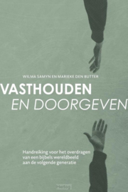 Vasthouden en doorgeven - Wilma Samyn en Marieke den Butter