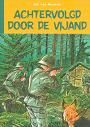 Reenen, Jan van., - Achtervolgd door de vijand