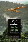 Vijf kruisen in de jungle- Elisabeth Elliot