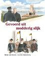 Gevoerd uit modderig slijk - Mieke van Steenis - van den Dikkenberg