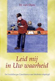 Dam, H. van - Leid mij in Uw waarheid