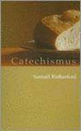 Rutherford,Samuel -  Catechismus