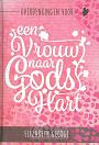Overdenkingen voor een vrouw naar Gods hart - Elizabeth George