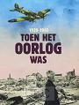Groot, Annemiek de - Toen het oorlog was | 1939-1945