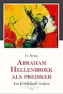 Brons, H - Abraham Hellenbroek als prediker