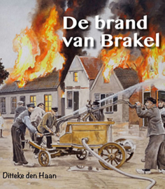 De brand van Brakel - Ditteke Klaasse-den Haan
