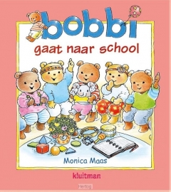 Maas, Monica - Bobbi gaat naar school