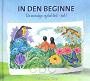 In den beginne (deel 1) - Ada Schouten-Verrips