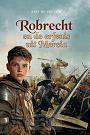 Robrecht en de erfenis uit Mercia - Arie de vreugd