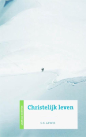 Lewis, C.S. - Christelijk leven