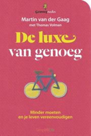 Gaag, Martin van der - De luxe van genoeg