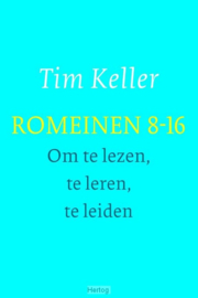Keller, Tim - Romeinen 8-16