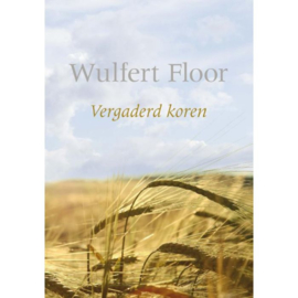 Floor, Wulfert - Vergaderd koren