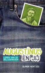 Augustinus en jij- Nentjes Sijmen