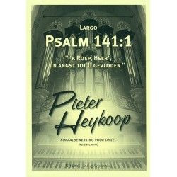 Heykoop, Pieter - Psalm 141: 1 (klavarscribo)