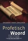 Profetisch woord - Inge van Hell-van Dijke (red.)