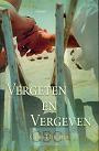 Vergeten en vergeven - Gina Holmes