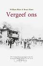 Vergeef ons - William Blaire & Bruce Hunt