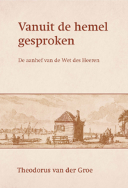 Groe, Theodorus van der - Vanuit de hemel gesproken