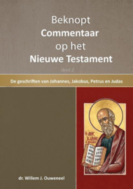 Ouweneel, dr. W.J.  - Beknopt commentaar op het Nieuwe Testament (deel 2)