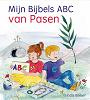Mijn Bijbelse ABC van Pasen