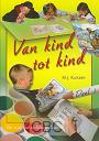 Ruissen, M.J. - Van kind tot kind OT deel 1