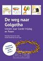 Kloosterman- van der Sluijs, Anneke -De weg naar Golgotha (posterpakket)