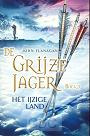 Het ijzige land, deel 3- John Flanagan