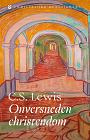 Lewis, C.S. - Onversneden christendom