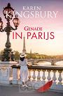 Genade in Parijs - Karen Kingsbury