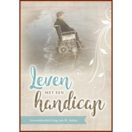 Anker, Henk - Leven met een handicap