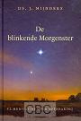 Mijnders, Ds. J. - De blinkende morgenster