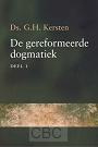 Kersten, DS. G.H., - De gereformeerde dogmatiek 2 delen