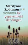 Robinson, Marilynne - De gegevenheid der dingen