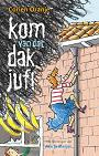 Kom van dat dak juf- Corien Oranje