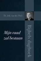 Poel, Ds. Joh. van der - Mijn raad zal bestaan