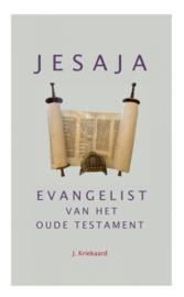 Kriekaard, J. - Jesaja. Evangelist van het Oude Testament