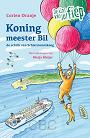 Koning meester Bil  de schrik van Schiermonnikoog -Corien oranje